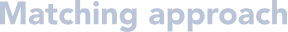 Matching approach